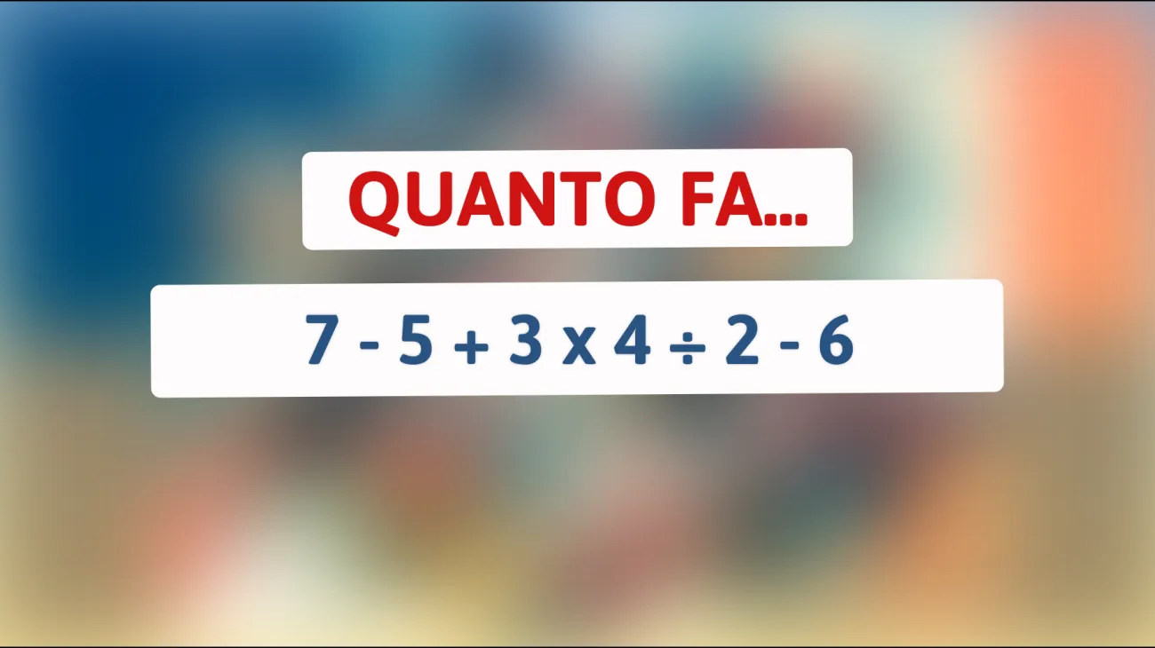 Il rompicapo che solo le menti più brillanti riescono a risolvere al primo colpo: prova la tua intelligenza con questo calcolo matematico!"